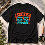 I See Fish Everywhere T-Shirt