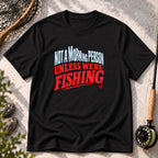 Not a Morning Person T-Shirt