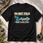 Do Not Fold T-Shirt