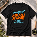 I Heard a Splash T-Shirt