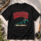 Bait Counts T-Shirt