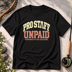 Unpaid Pro Staff T-Shirt.