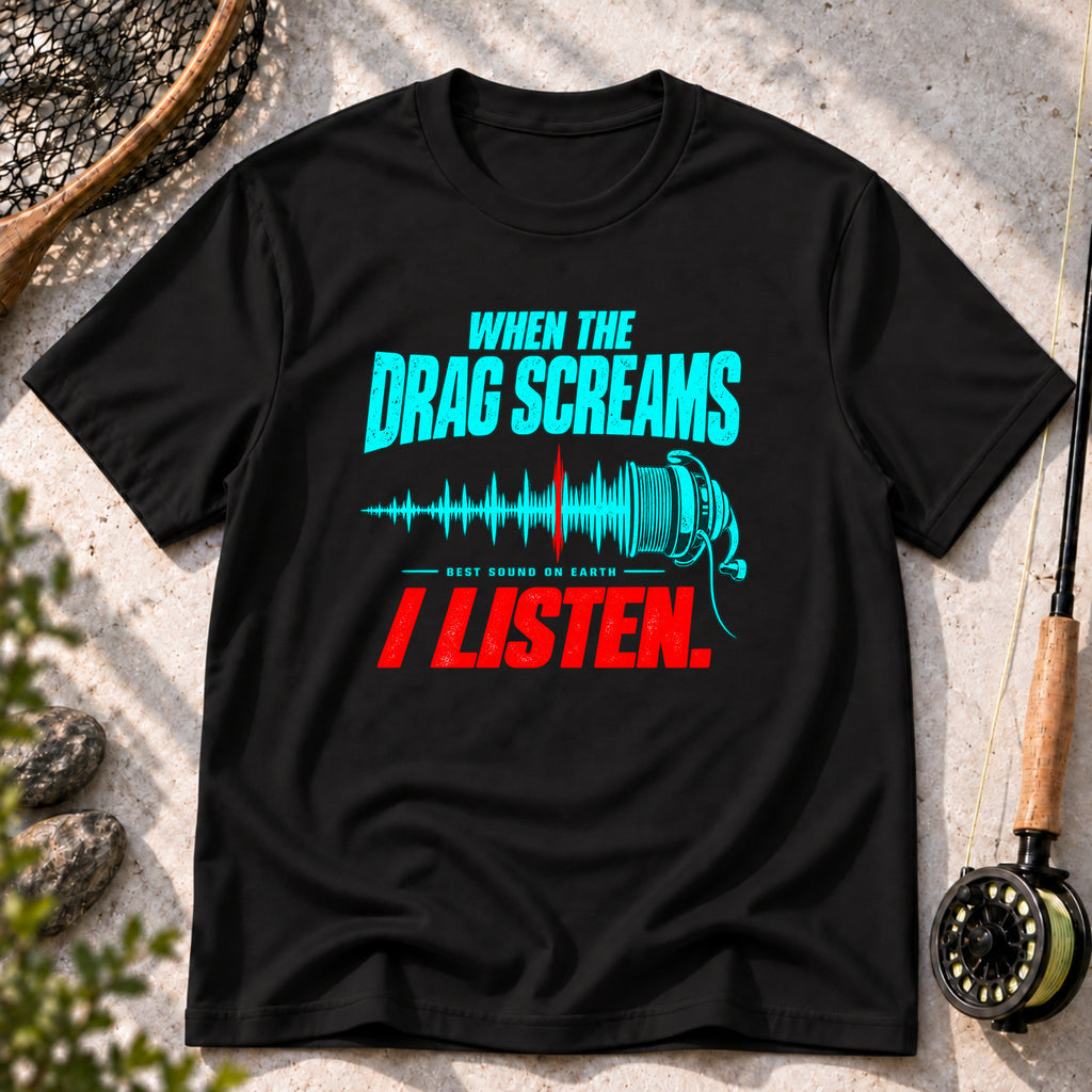 Drag Screams, I Listen T-Shirt