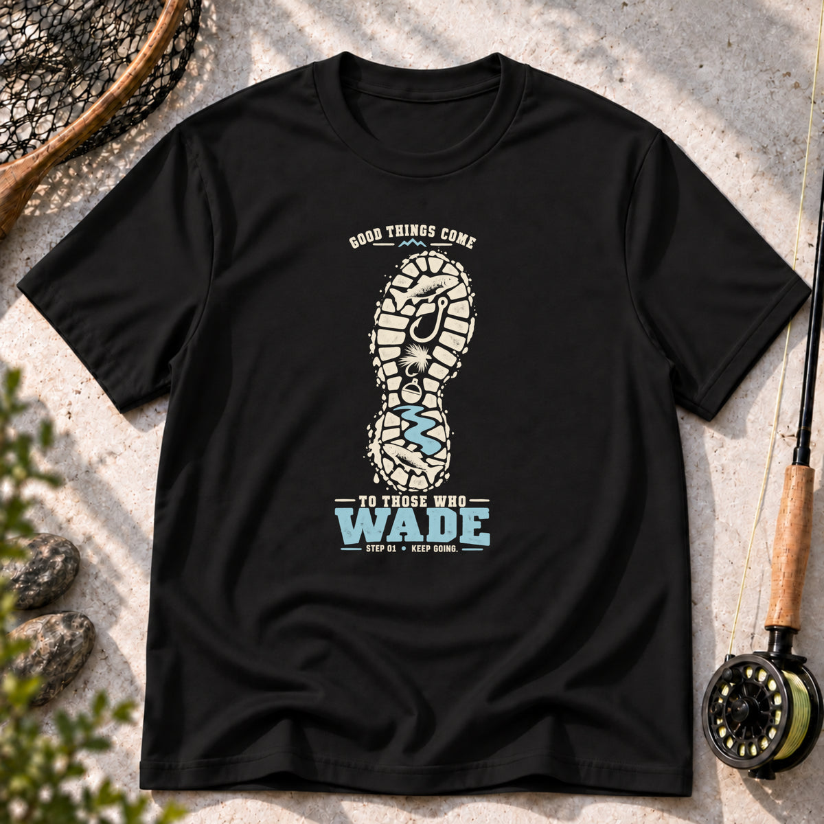 Good Things Come to Those Who Wade T-Shirt