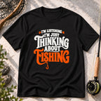 Thinking About Fishing T-Shirt