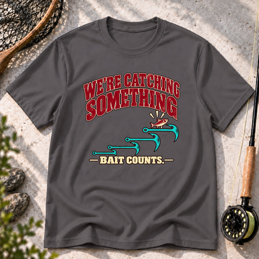 Bait Counts T-Shirt