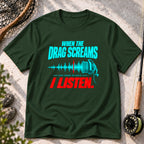 Drag Screams, I Listen T-Shirt