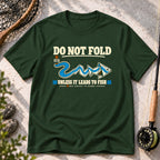 Do Not Fold T-Shirt