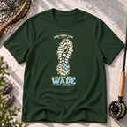 Good Things Come to Those Who Wade T-Shirt