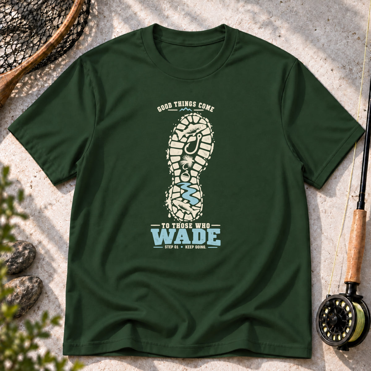 Good Things Come to Those Who Wade T-Shirt