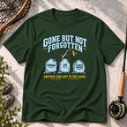 Gone but Not Forgotten T-Shirt
