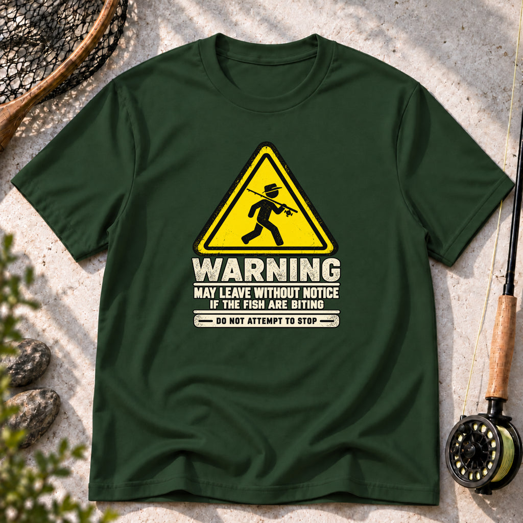Warning: May Leave Without Notice T-Shirt