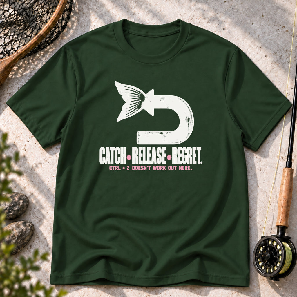 Catch & Release & Regret T-Shirt