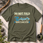 Do Not Fold T-Shirt