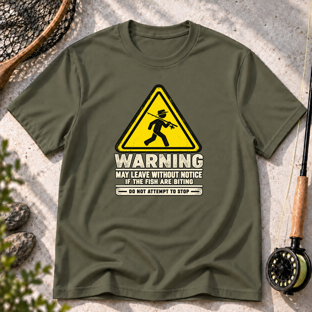Warning: May Leave Without Notice T-Shirt