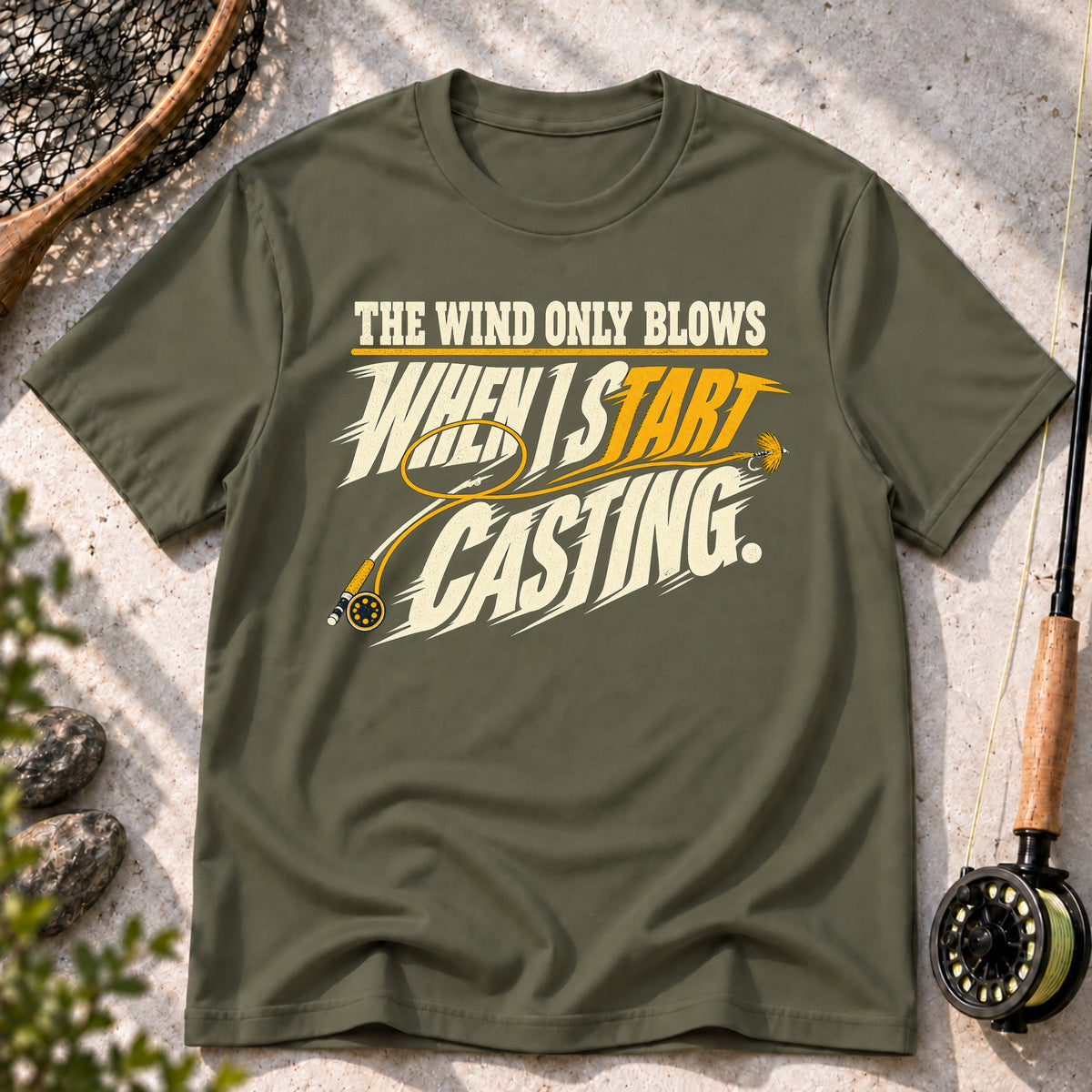 The Wind Only Blows When I Start Casting T-Shirt