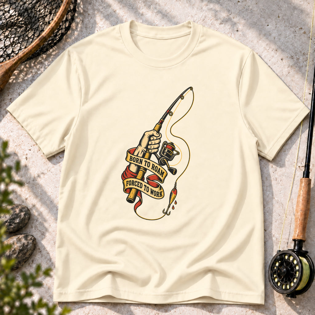 Born to Roam / Forced to Work T-Shirt