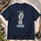 Good Things Come to Those Who Wade T-Shirt