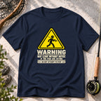 Warning: May Leave Without Notice T-Shirt