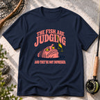 The Fish Are Judging T-Shirt