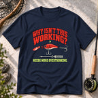 Needs More Overthinking T-Shirt