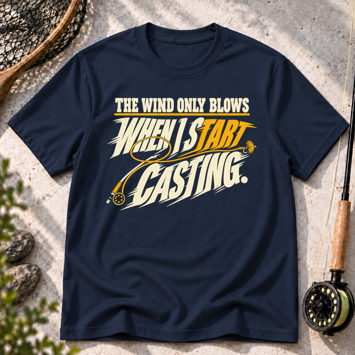 The Wind Only Blows When I Start Casting T-Shirt