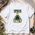 Topwater Only T-Shirt