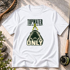 Topwater Only T-Shirt