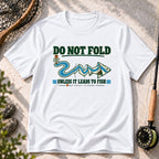 Do Not Fold T-Shirt