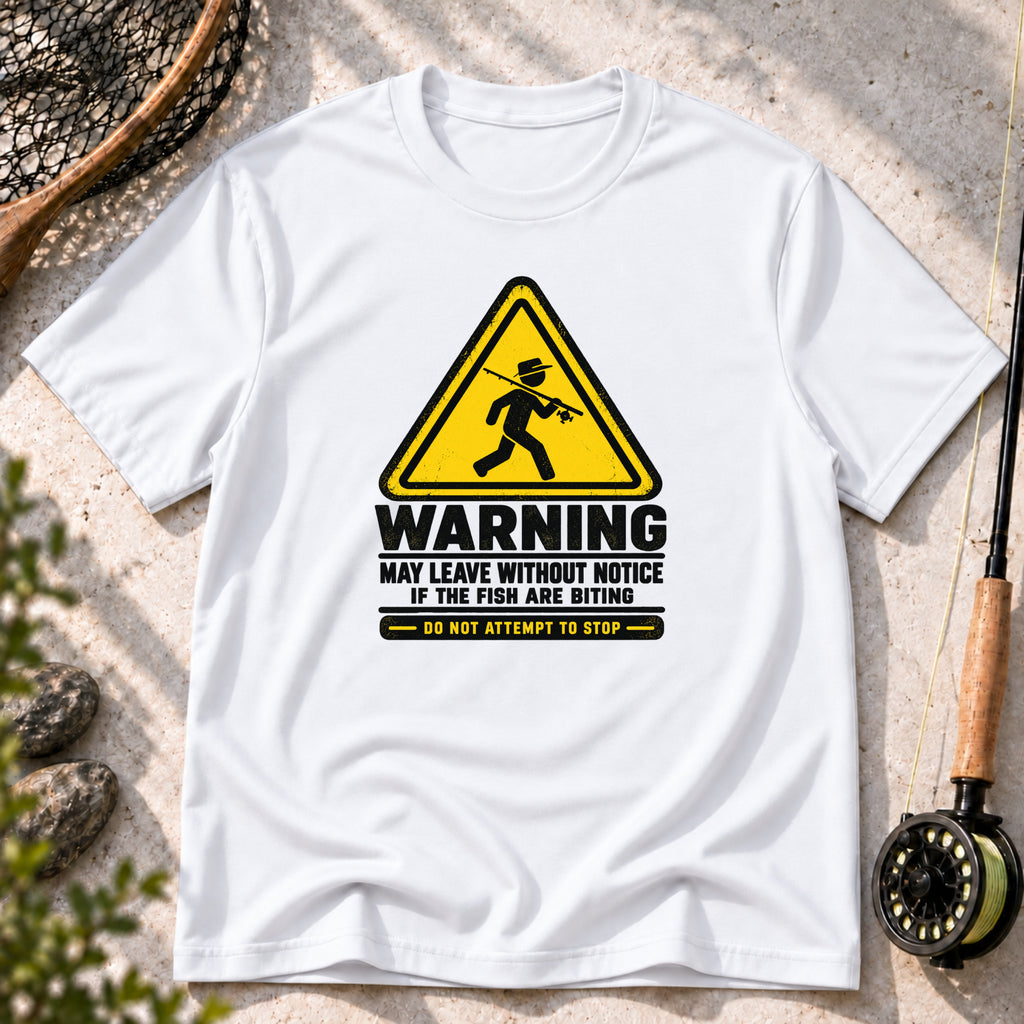 Warning: May Leave Without Notice T-Shirt